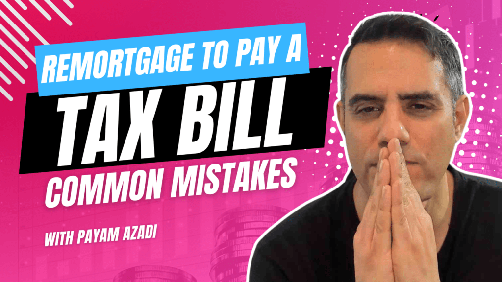 Remortgage to pay a Tax Bill – Common mistakes