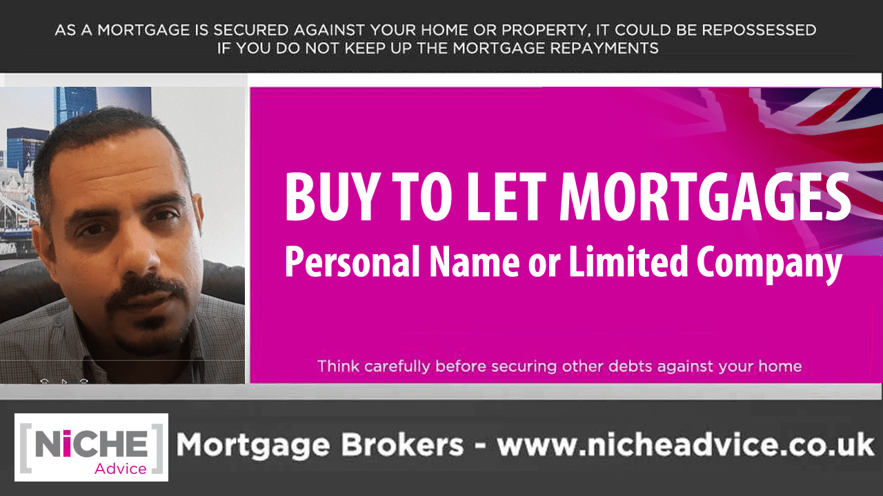 Buy to Let Mortgage Limited Company or Personal Name? Buy to Let Mortgage Limited Company or Personal Name?