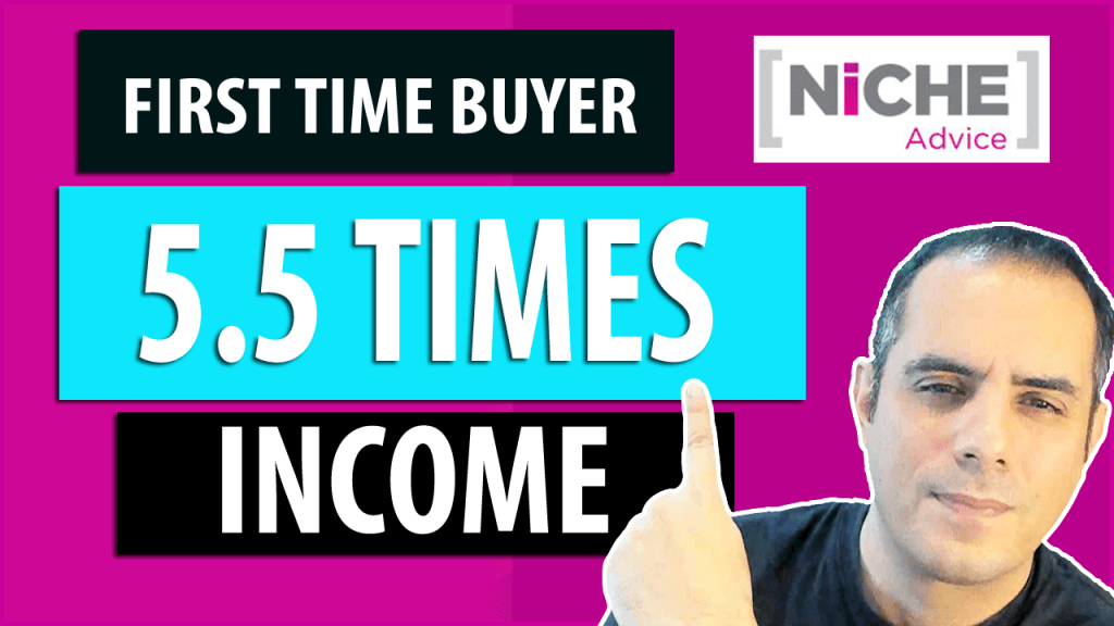 First Time Buyer Mortgage 5.5 times income with 10% deposit