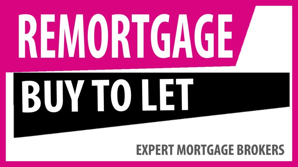 Buy to let Remortgage