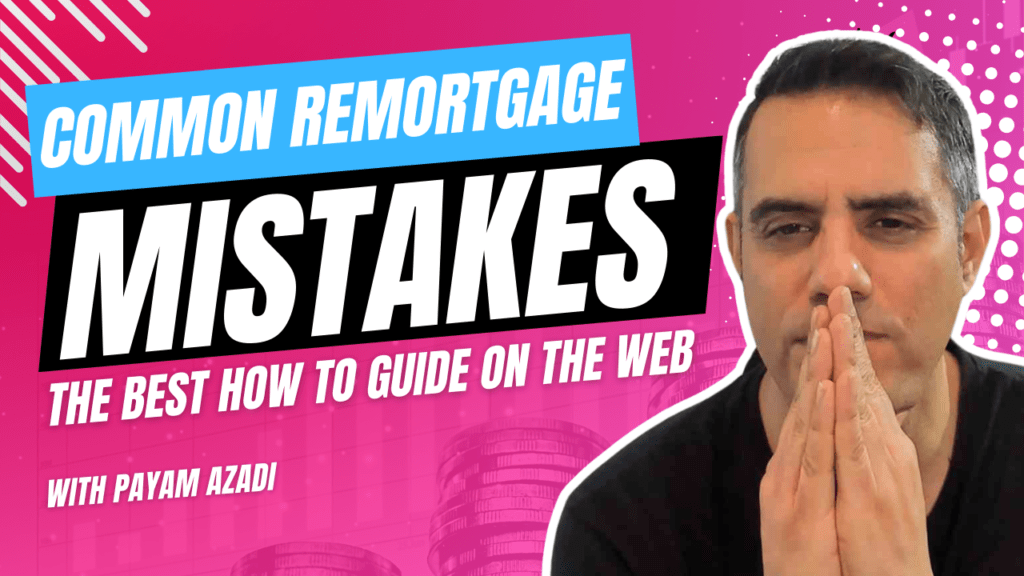 How to Avoid Common Remortgage Mistakes and Improve Approval Chances